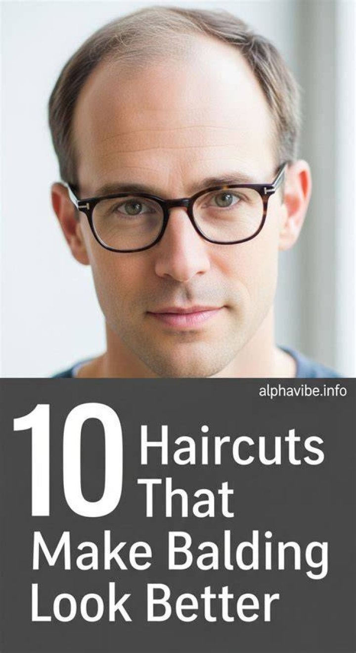 10 Best Hairstyles for Balding Men