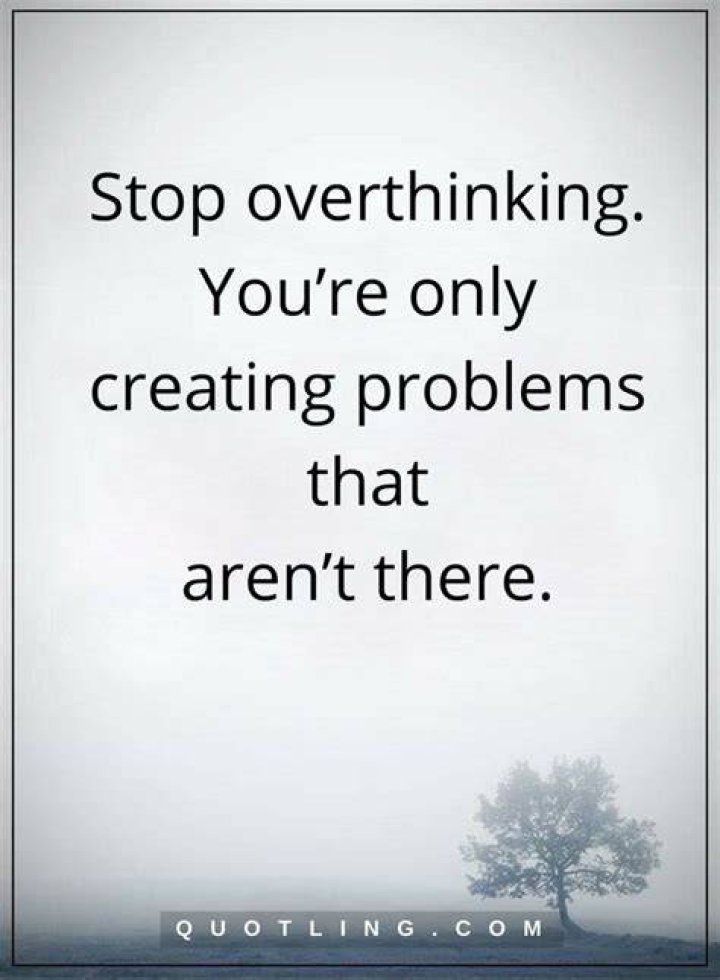 16 best Overthinking Quotes images on Pinterest Powerful quotes