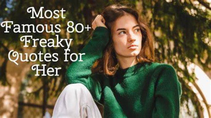 48 Most Famous Freaky Quotes For All The Common People