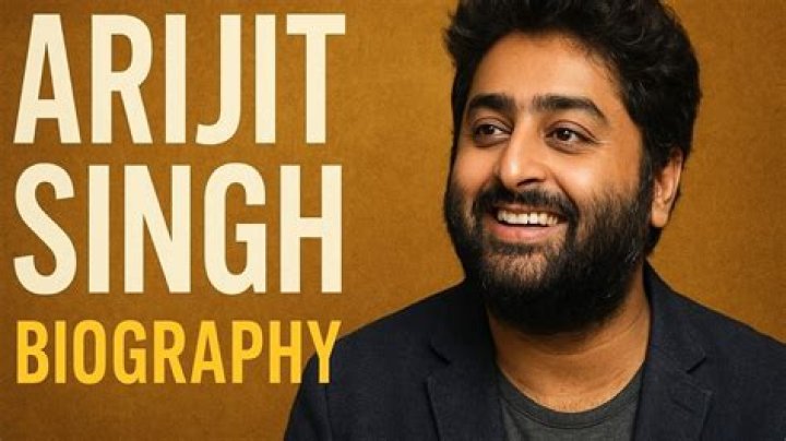 Arijit Singh – Biography, Facts & Life Story