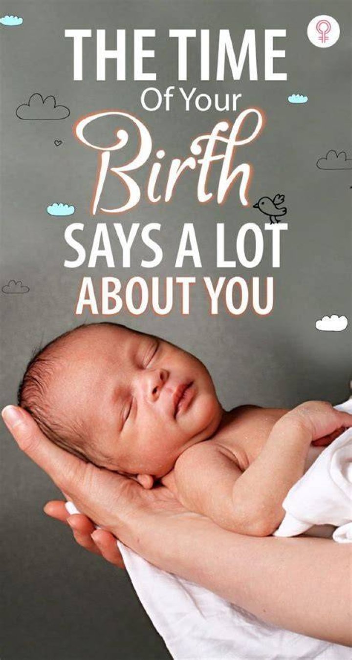Do You know, Your time of birth says a lot about You? Lets Explore