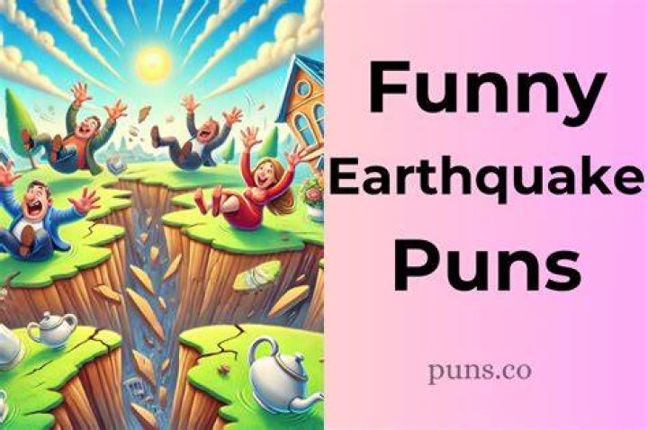 Earthquake Puns