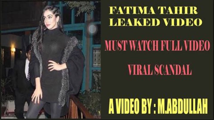 Fatima Tahir Leaked Video Viral: Scandal and Controversy