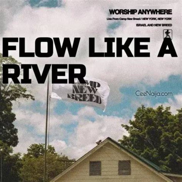 Flow Like a River by Israel and New Breed