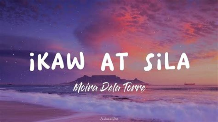 Ikaw At Sila by Moira Dela Torre from Philippines