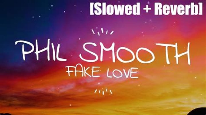Lyrics & Translations of Fake Love by Phil Smooth