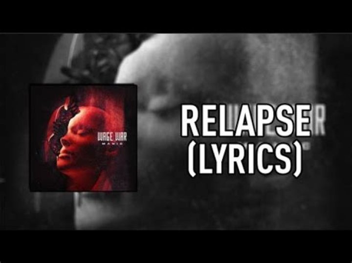 Lyrics & Translations of Relapse by Wage War