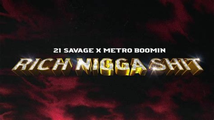 Lyrics & Translations of Rich Nigga Shit by 21 Savage & Metro Boomin