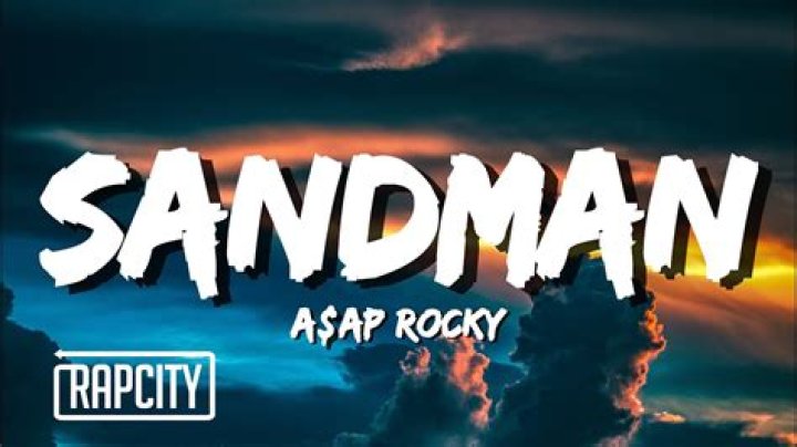 Lyrics & Translations of Sandman by A$Ap Rocky