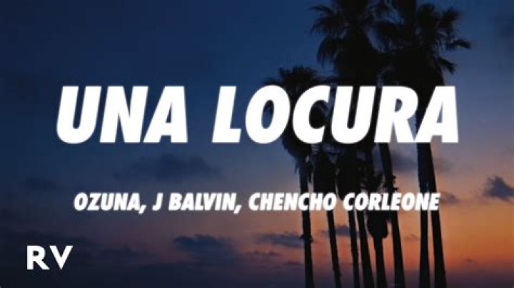 Lyrics & Translations of Una Locura by Ozuna