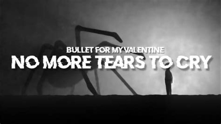 No More Tears To Cry by Bullet For My Valentine from UK
