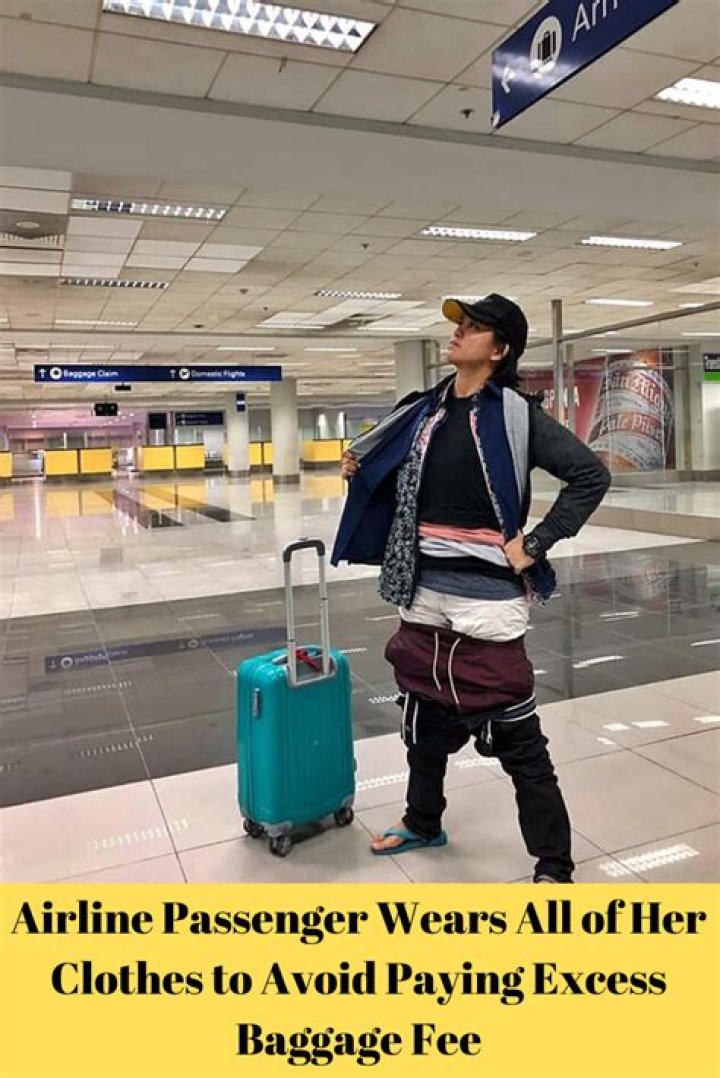 Passenger Wears 2.5kg of Clothes to Avoid Paying Airline's Luggage Fees