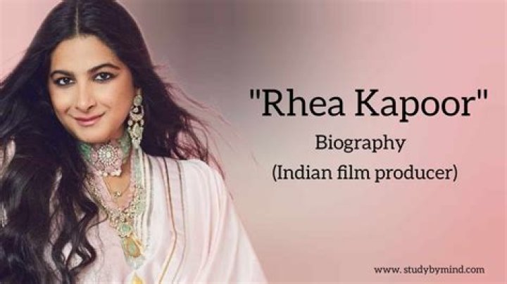 Rhea Kapoor – Biography, Facts & Life Story