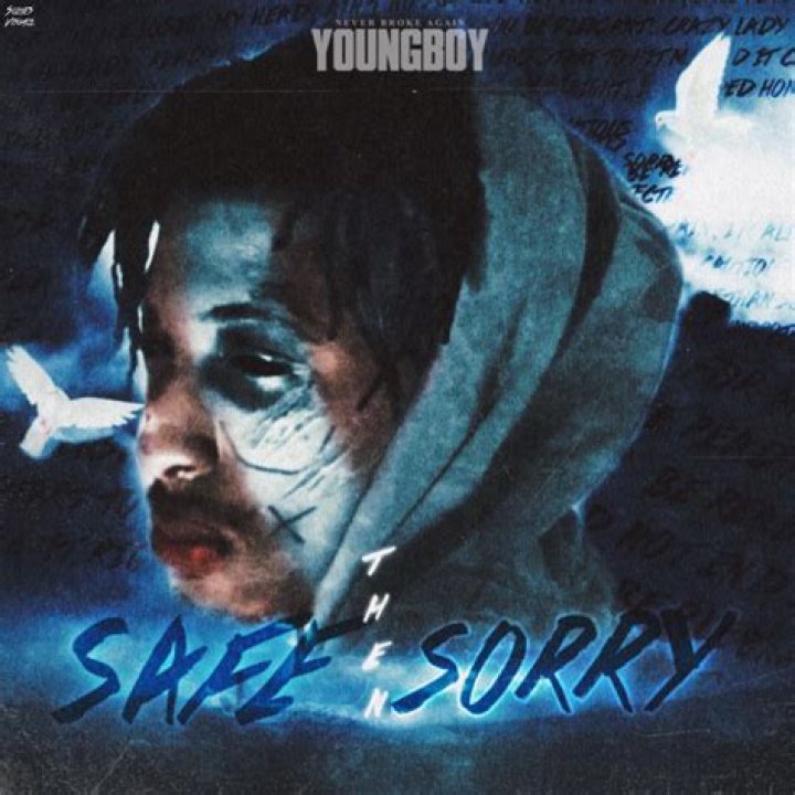 Safe Then Sorry by Nba Youngboy from USA
