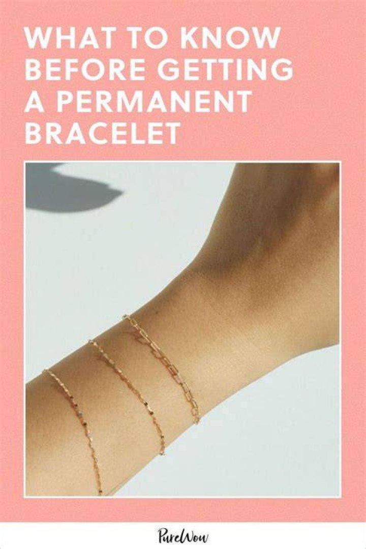 What is Permanent Bracelet? Know the Hype Around it